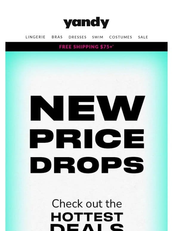 Hey Real Quick， We Have NEW PRICE DROPS