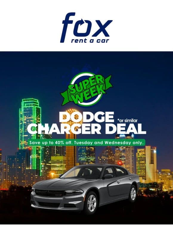 Hey there， Get this Super Week Dodge Charger Deal