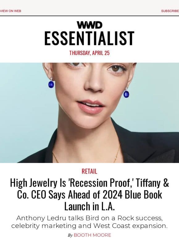 High Jewelry Is ‘Recession Proof，’ Tiffany & Co. CEO Says