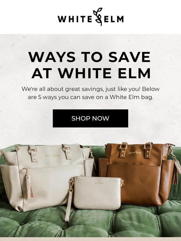 How to Save at White Elm
