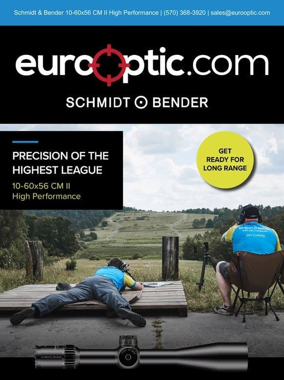 IN STOCK: Schmidt & Bender 10-60×56 CM II High Performance Scopes!