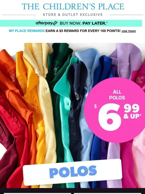IN STORES: $6.99 & Up ALL POLOS!
