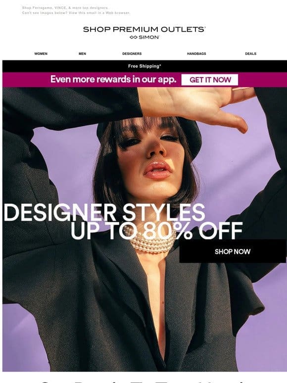 INSIDE: Up to 80% Off Designer Styles