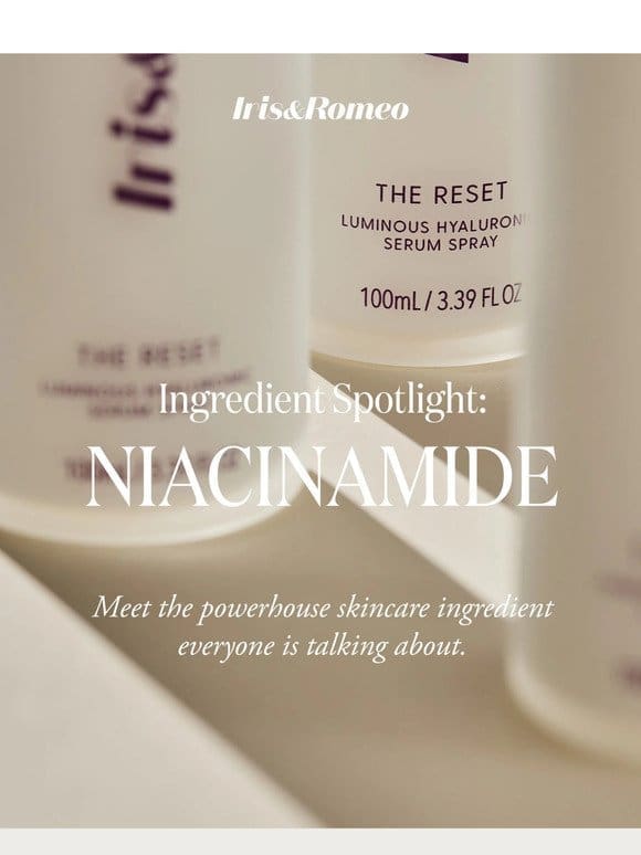 Ingredient spotlight: Niacinamide