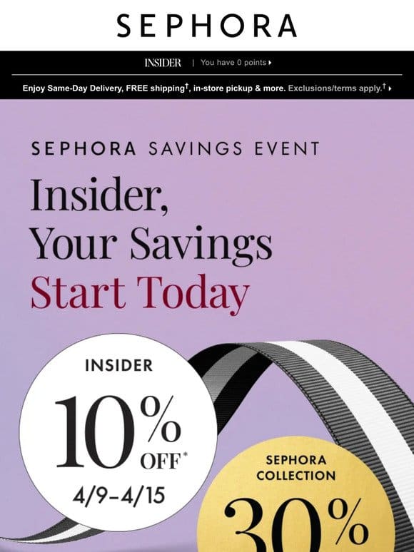 Insider， 10% off* starts today
