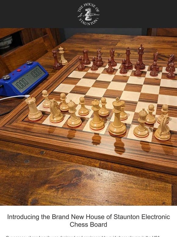 Introducing the Brand New House of Staunton Electronic Chess Board