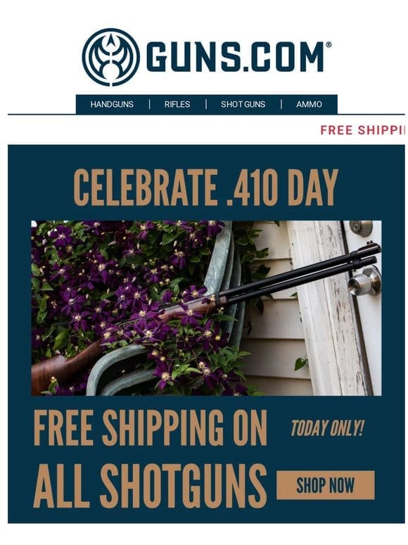 It’s .410 Day! Celebrate With Free Shipping On Shotguns All Day