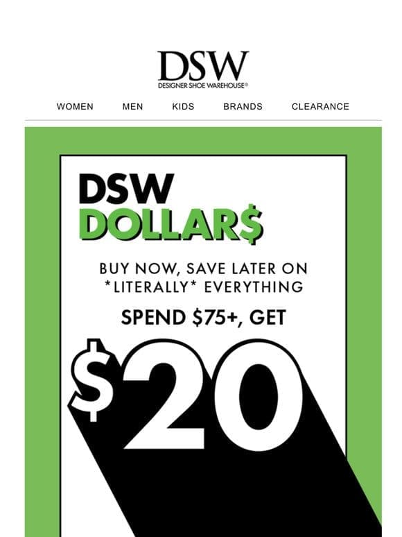 It’s DSW Dollars time