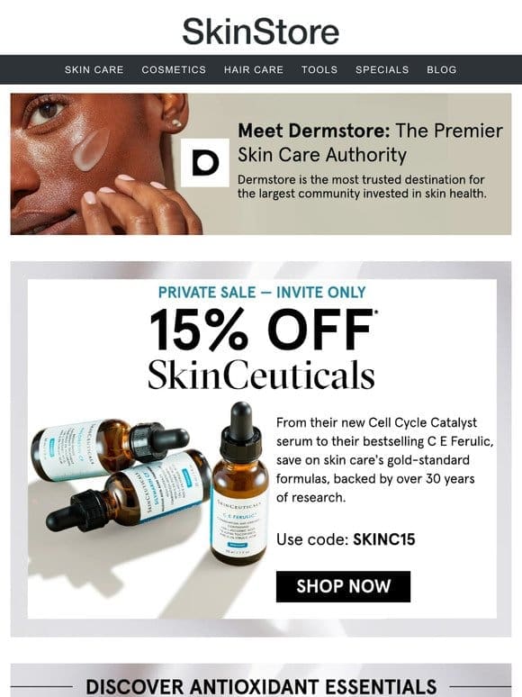 It’s HERE: Your invite to 15% off SkinCeuticals at Dermstore