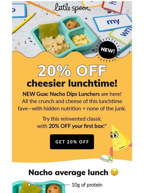 JUST DROPPED: Guac Nacho Dips Lunchers