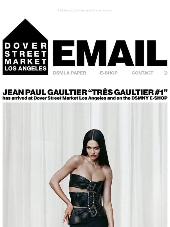 Jean Paul Gaultier “Très Gaultier #1” has arrived at Dover Street Market Los Angeles and on the DSMNY E-SHOP