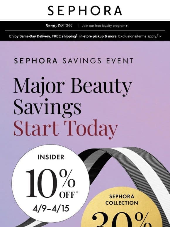 Join Beauty Insider and get 10% off* starting today✨