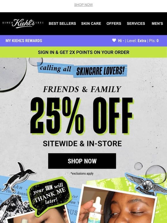 Join the Friends & Family Event: 25% Off + 4 Free Gifts Await!