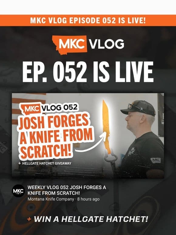 Josh FORGES a Knife From Scratch! – Vlog: 052 is LIVE!