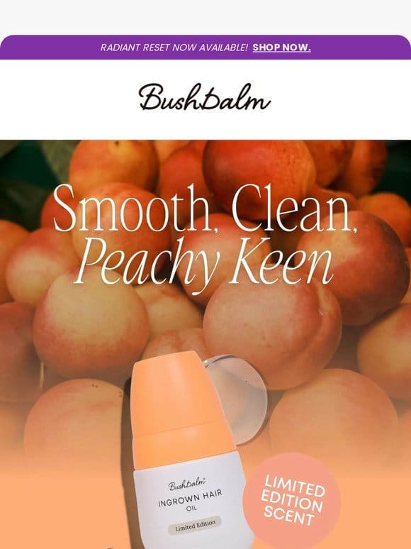 Just Dropped: JUST PEACHY OIL