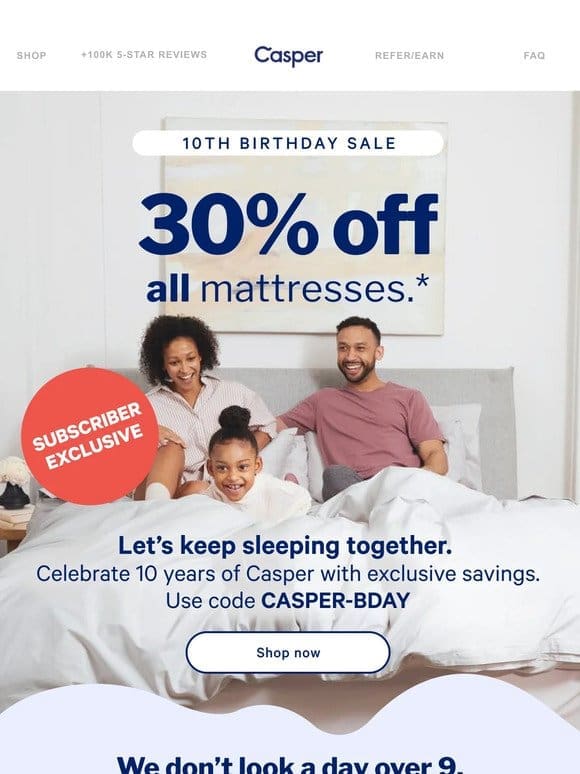 Just for you: 30% off all-new mattresses.