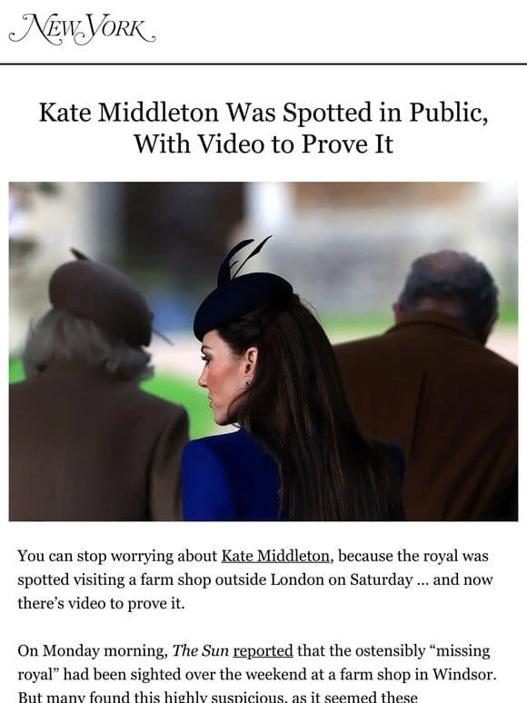 Kate Middleton Was Spotted in Public， With Video to Prove It