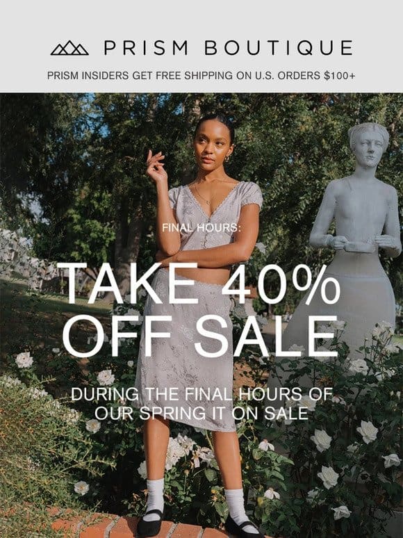LAST CALL FOR 40% OFF