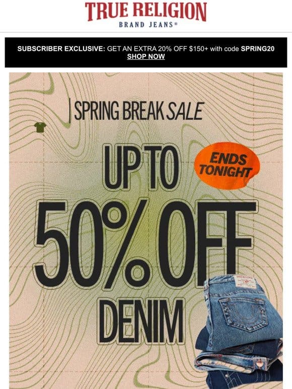 LAST CALL  UP TO 50% OFF DENIM