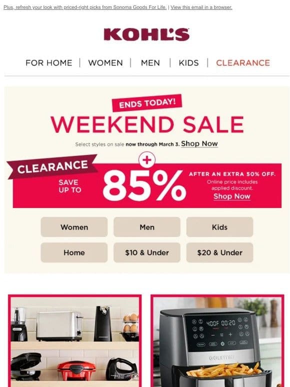 LAST CHANCE! The Weekend Sale + up to 85% off clearance END TONIGHT!