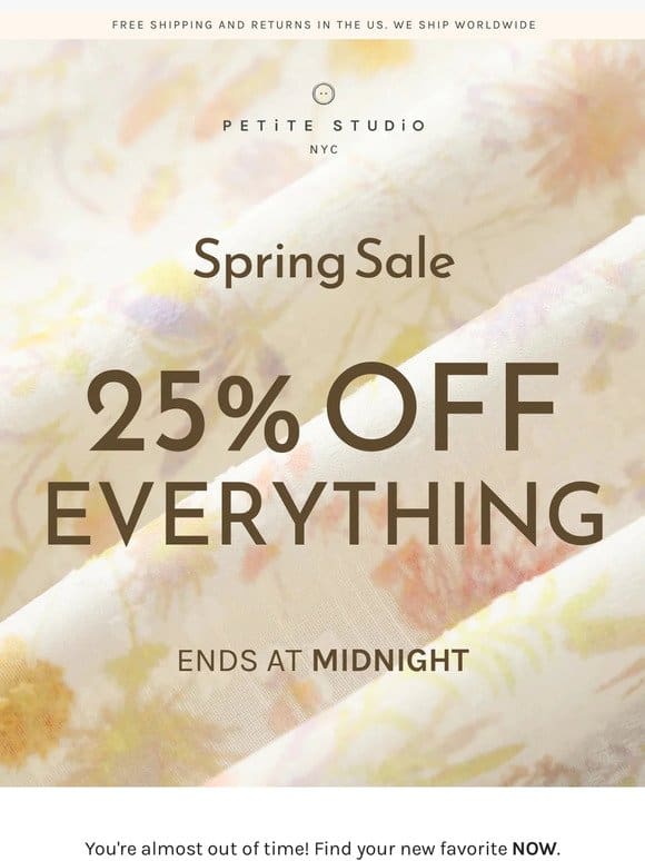 LAST Call – 25% Off ends at midnight