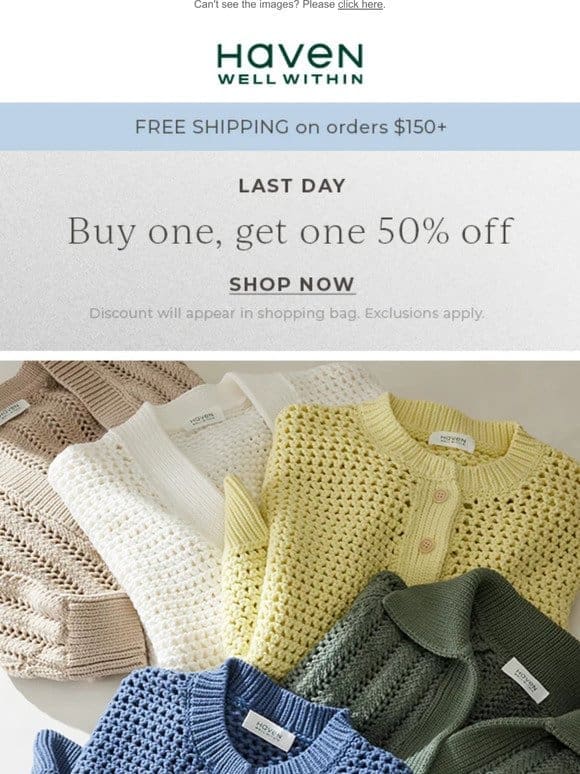 LAST DAY: Buy One， Get One 50% Off