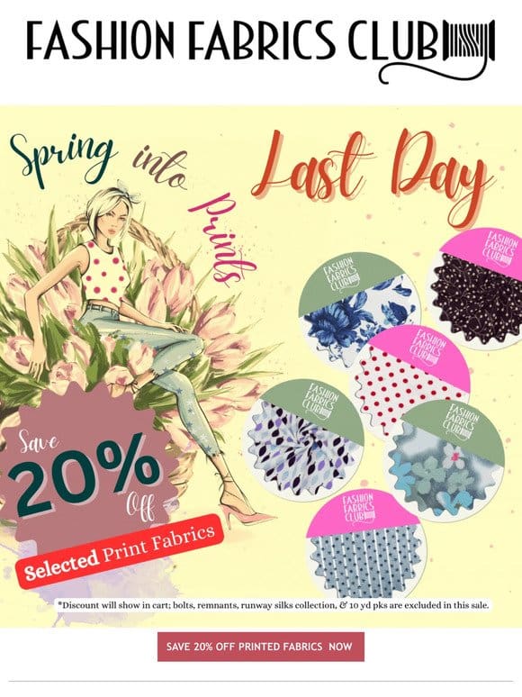 LAST DAY to Save 20% off on Selected Print Fabrics