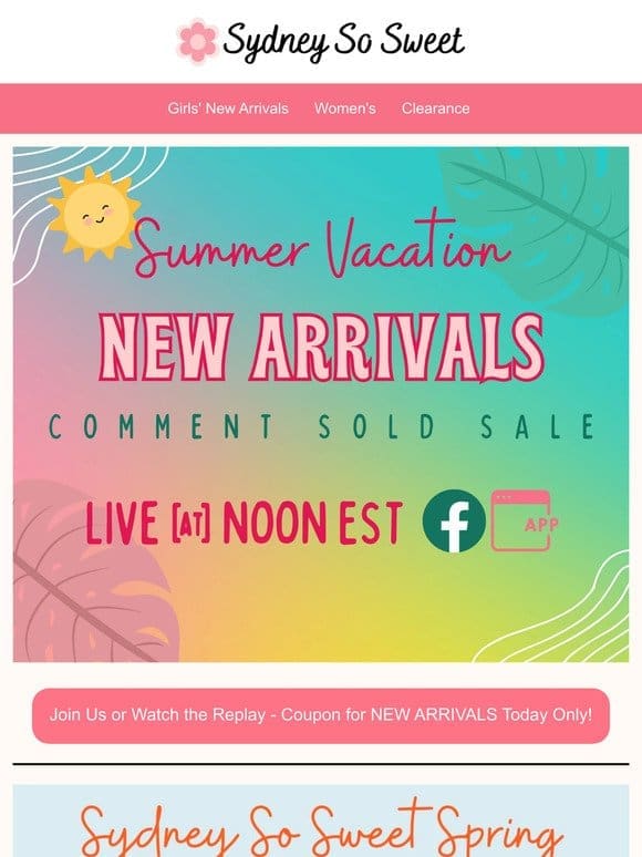LIVE at Noon Today! New Arrivals + Coupon!