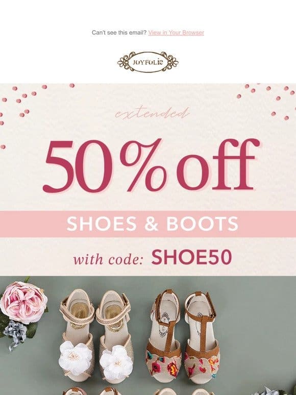 Last Call: 50% OFF ALL SHOES & BOOTS