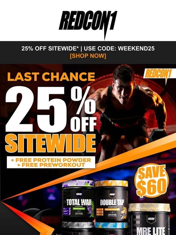 [Last Chance]  25% OFF Sitewide* + Free Preworkout & Protein Powder