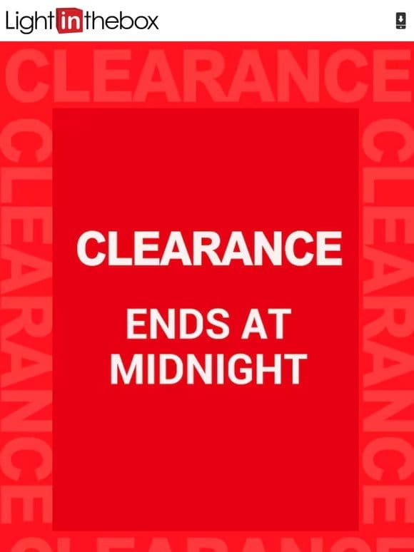 Last Chance Clearance: Grab Your Deals Before Midnight!