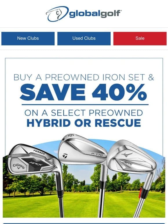 Last Chance for BOGO Savings on Preowned Clubs!