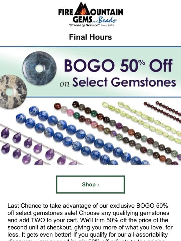 Last Chance on BOGO 50% Off Gemstones
