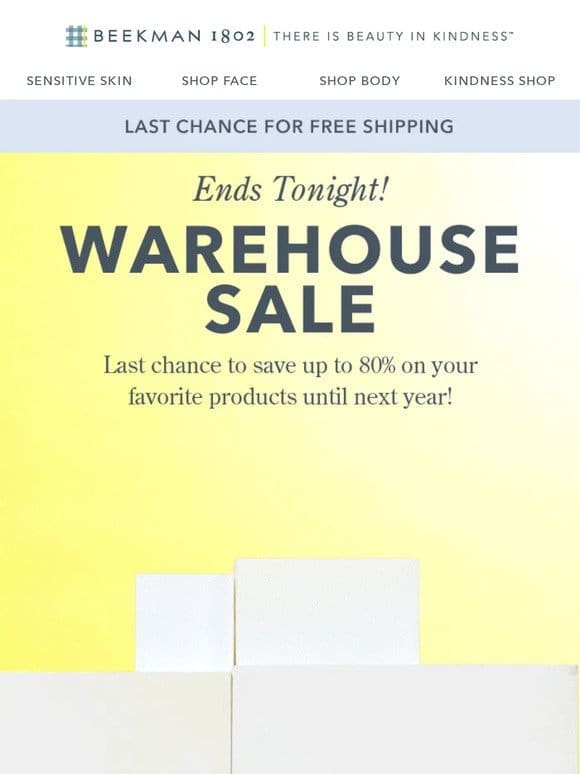 Last Chance to Shop Warehouse Sale!