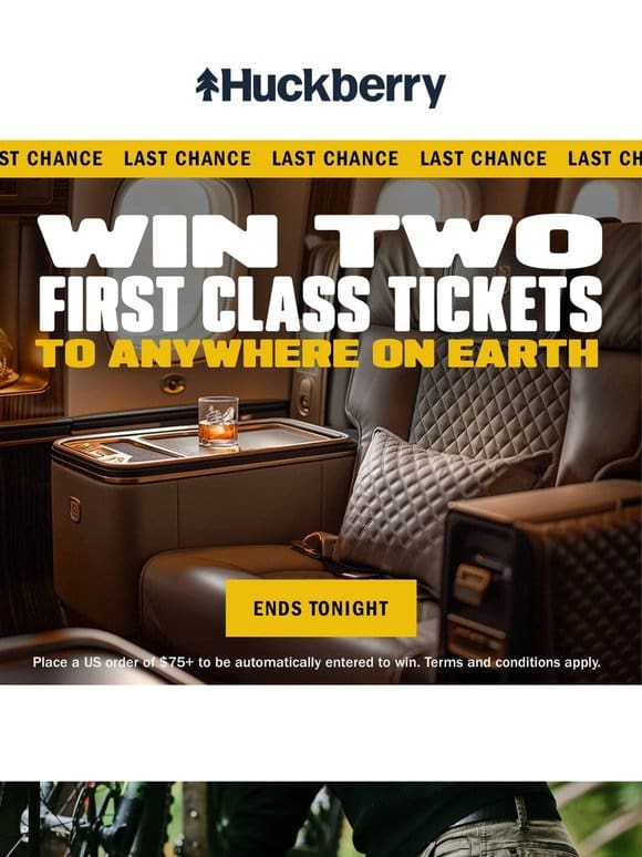 Last Chance to Win a First Class Adventure