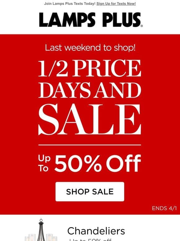 Last Weekend to Shop! Up to HALF Off