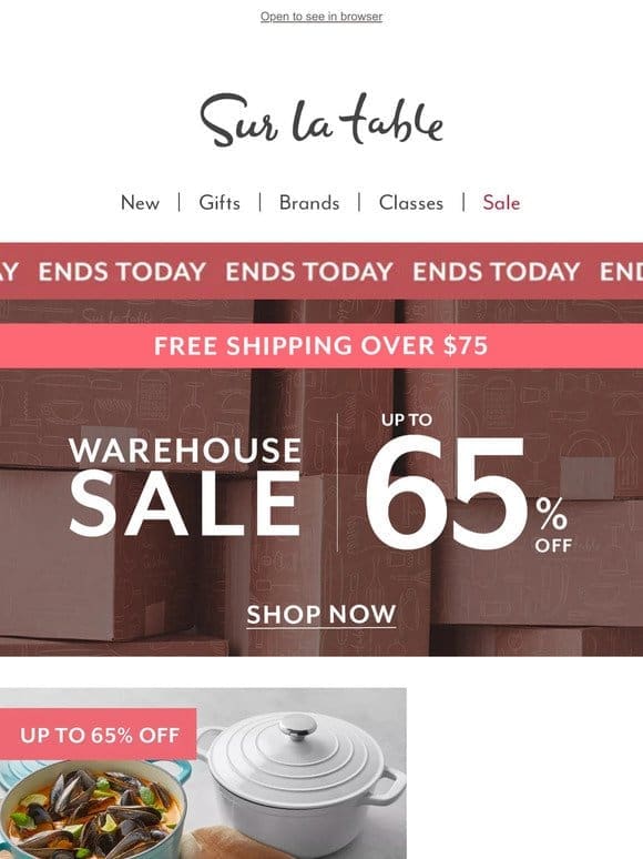 Last chance: Warehouse Savings at up to 65% off!