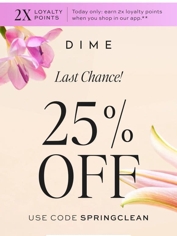 Last chance for 25% off!