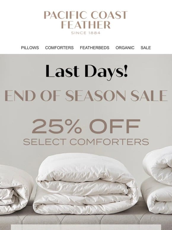 Last days to enjoy 25% OFF the bedding of your dreams!