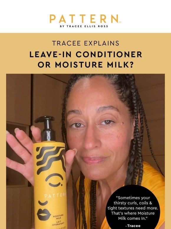 Leave-In Conditioner or Moisture Milk?  Tracee Explains It All