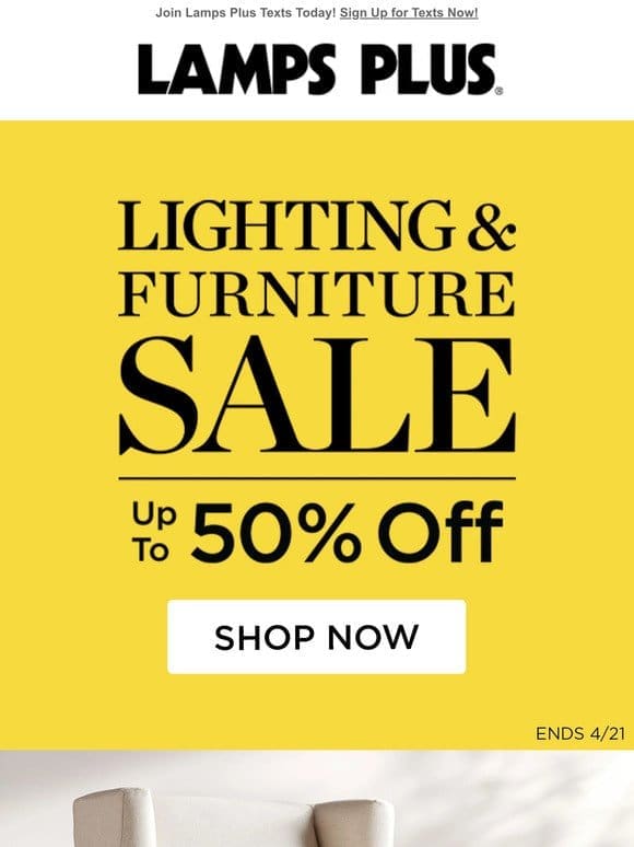 Lighting & Furniture Deals! Hurry Before It Ends