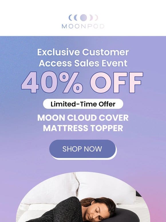 Limited-Time Only: 40% OFF Customer Access Sale