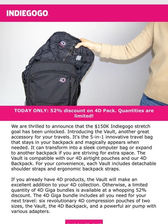 Live NOW on Indiegogo: Flash deal on 4D Pack， the simple way to triple your backpack & suitcase capacity
