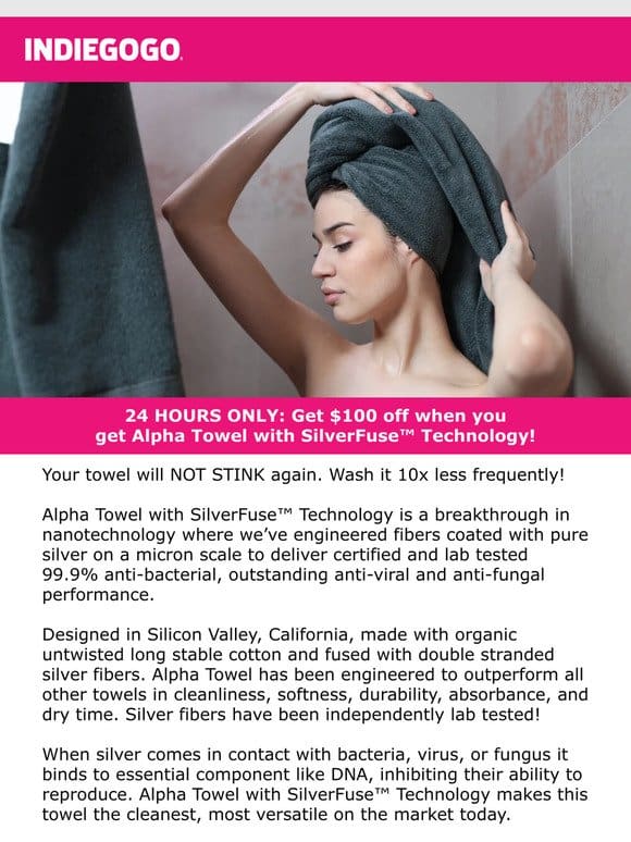 Live NOW on Indiegogo: Flash deal on Alpha Towel， the towel that self-cleans at a molecular level