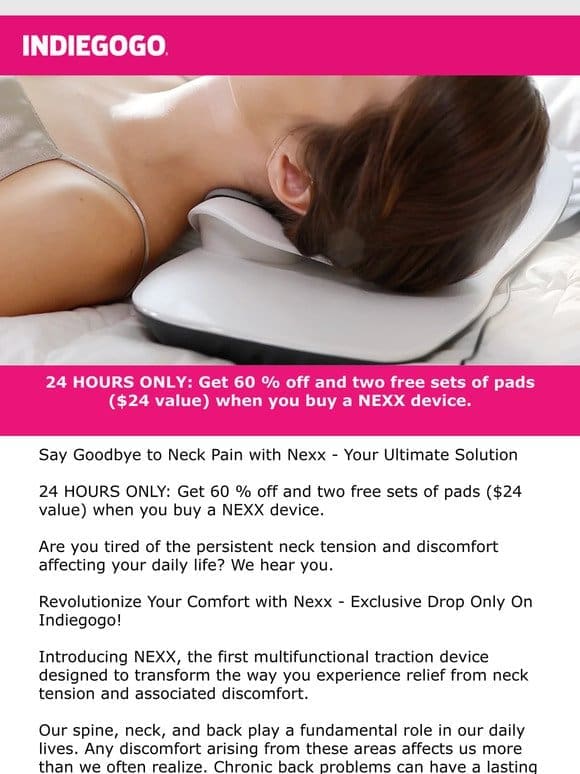 Live NOW on Indiegogo: Flash deal on Nexx， the multifunctional home therapy neck device