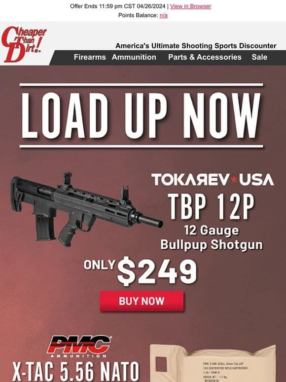 Load Up Deals Are Here – Bullpup Shotgun， Bulk 10mm， 5.56 and More!