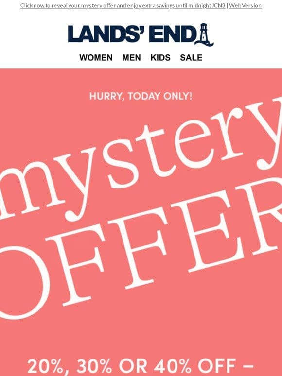 MYSTERY OFFER: today-only special deal!
