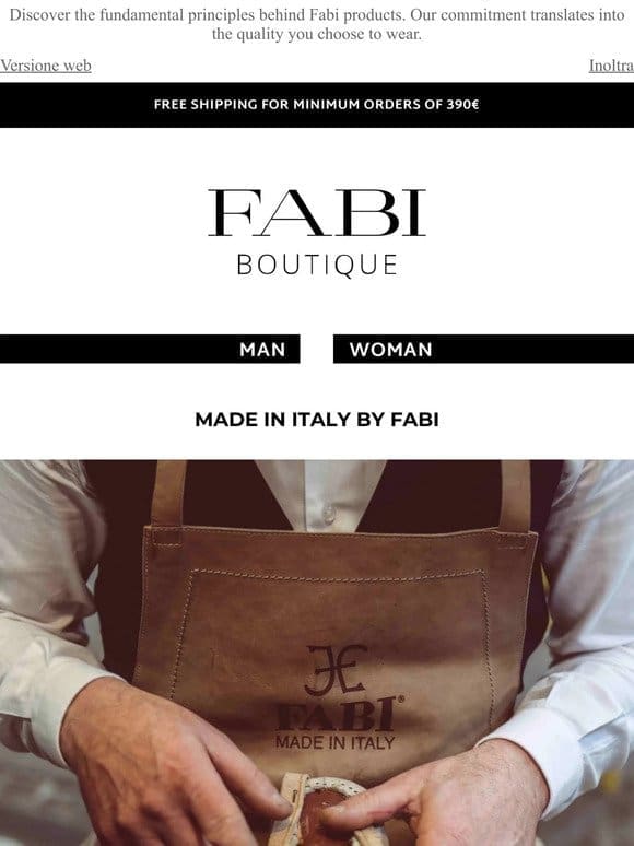 Made in Italy by Fabi is…