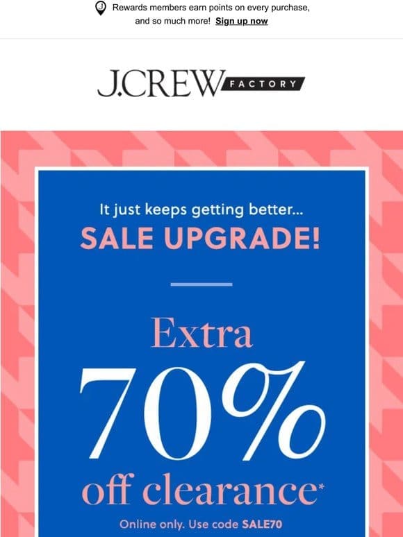 Major upgrade alert: Extra 70% OFF clearance (and 50% OFF everything!)