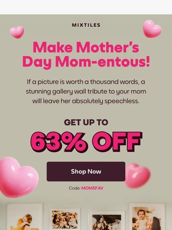 Make Mom’s Day Shine